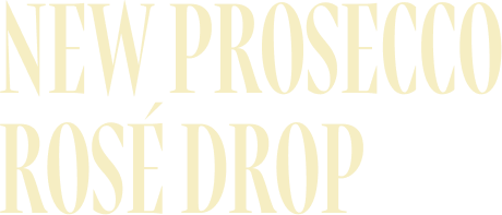 New Prosecco Rosé Drop title over hero banner